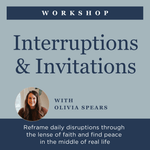 Interruptions & Invitations | Workshop - Into the Deep