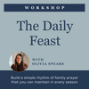 The Daily Feast | Workshop - Into the Deep