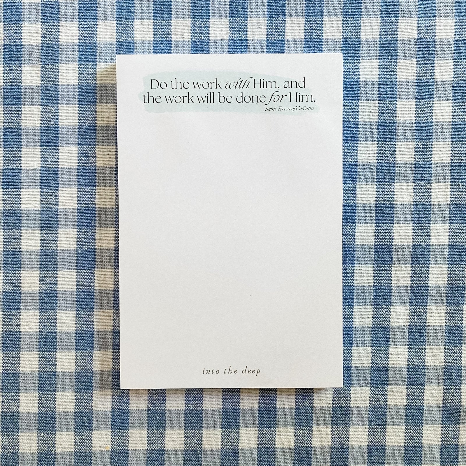 "Do the Work with Him" Sticky Notepad - Into the Deep